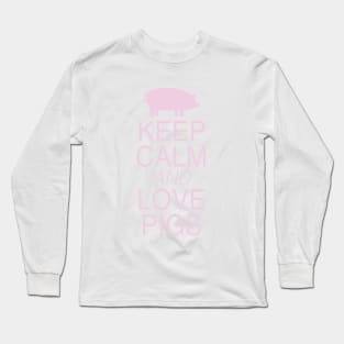 Keep Calm and Love Pigs Pink Graphic Design Long Sleeve T-Shirt